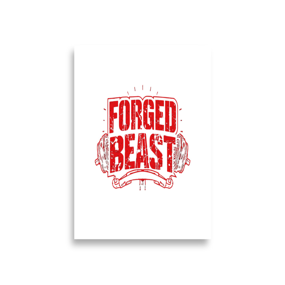 Forged Beast Inspirational Poster