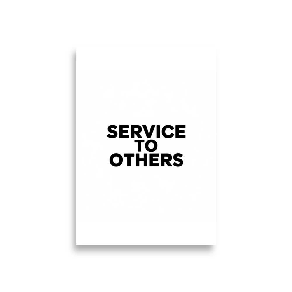 Service to Others Inspirational Poster